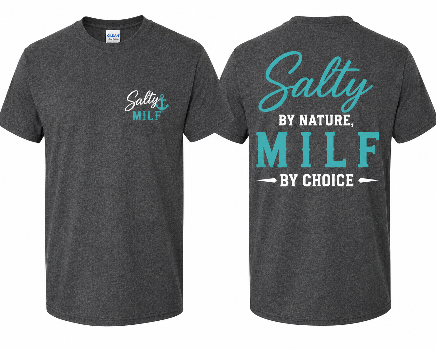 Salty by Nature, MILF by Choice Unisex Graphic Tee