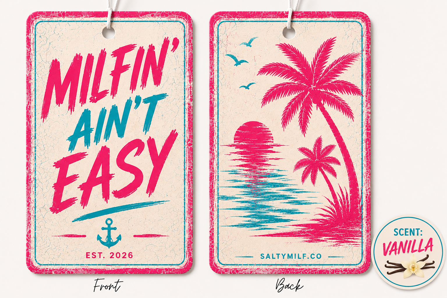 MILFIN’ AIN’T EASY Vanilla Car Air Freshener