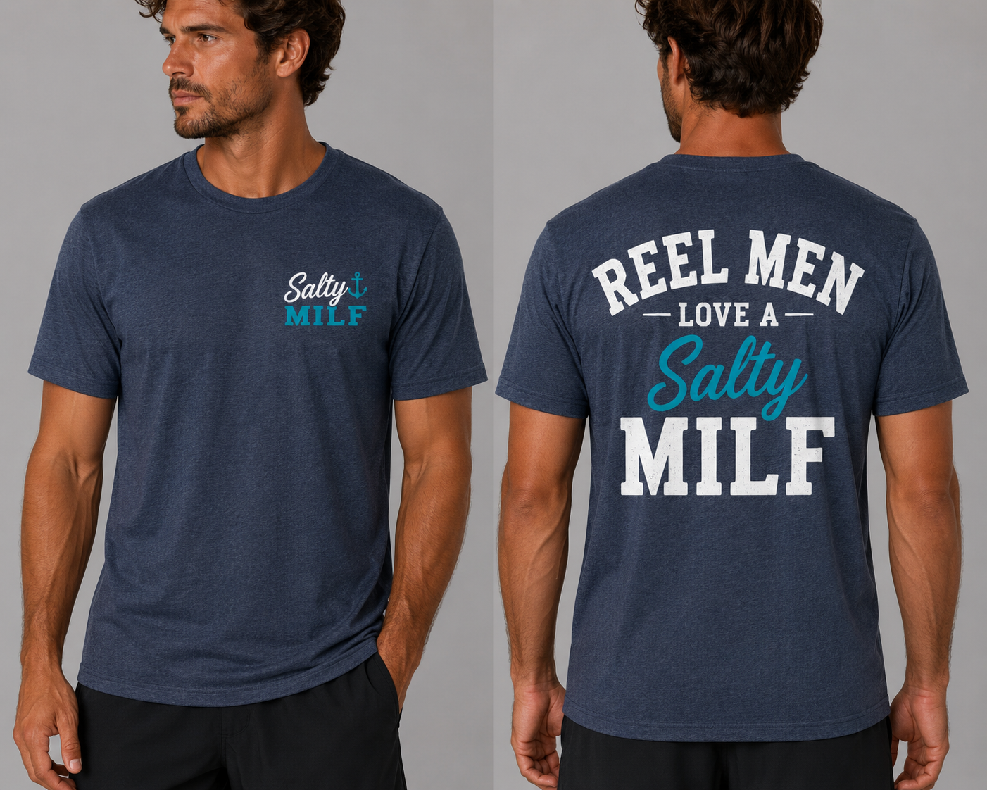 Reel Men Love a Salty MILF Graphic Tee